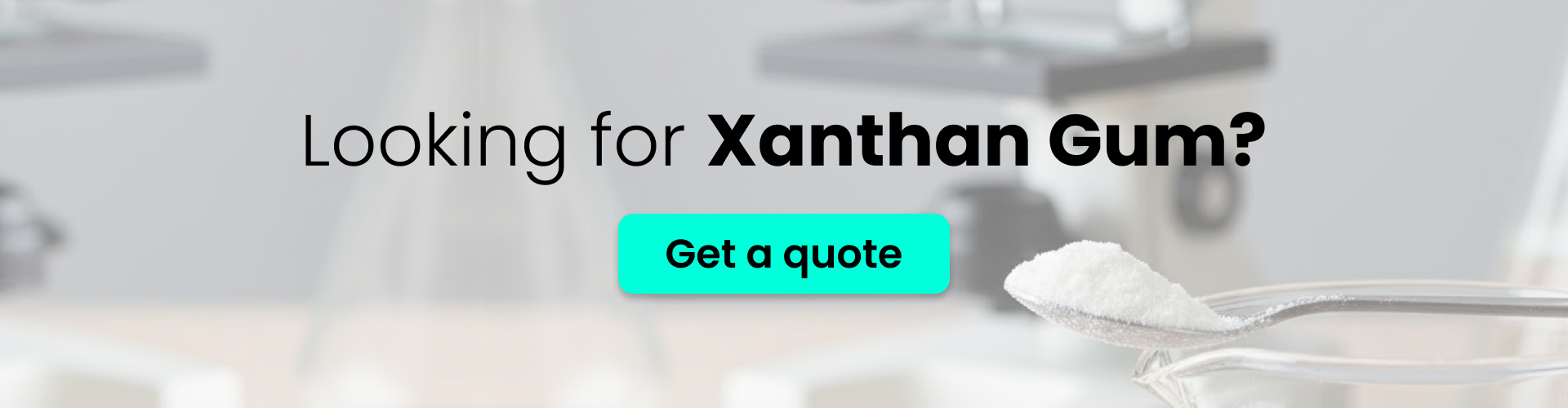 Looking for Xanthan Gum? Get a Quote