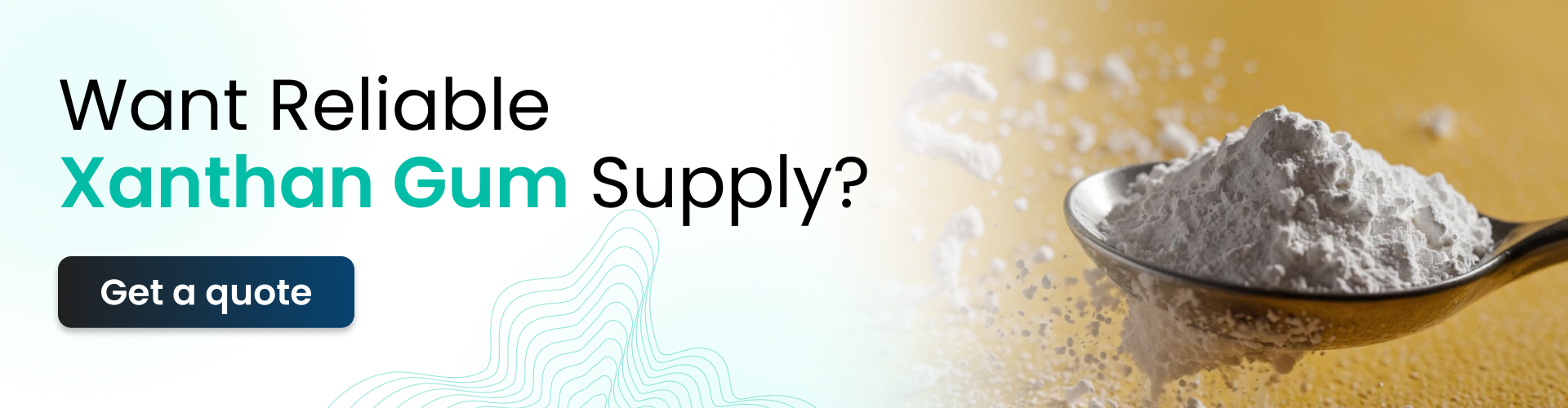Want Reliable Xanthan Gum Supply? Get a quote