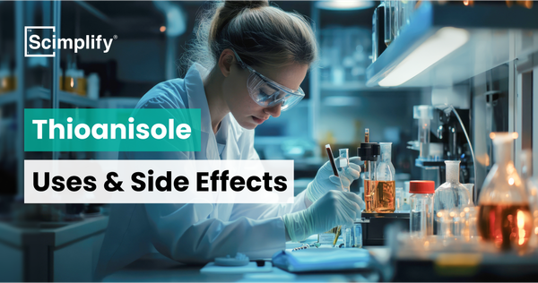Thioanisole’s uses and side effects|Blog|Scimplify|