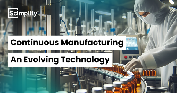 Continuous Manufacturing| Blogs | Scimplify