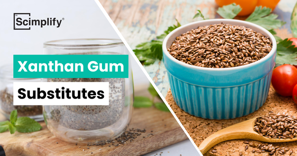 Xanthan Gum Substitute | Blogs | Scimplify