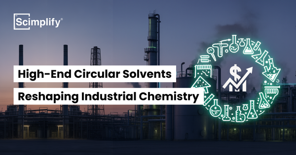 High-End Circular Solvents - Reshaping Industrial Chemistry | Blogs | Scimplify